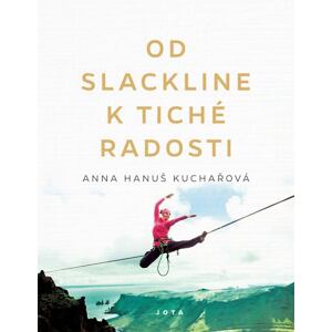 Od slackline k tiché radosti