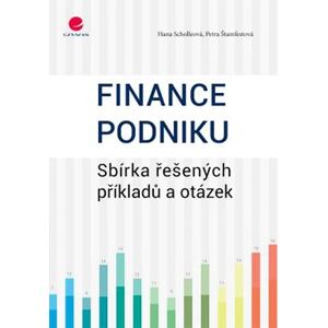 Finance podniku - Sbírka řešených příkladů a otázek