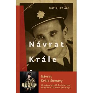 Návrat Krále Šumavy - Román o Josefu Hasilovi