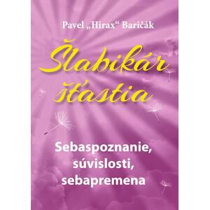 Šlabikár šťastia 2 - Sebaspoznanie, súvislosti, sebapremena