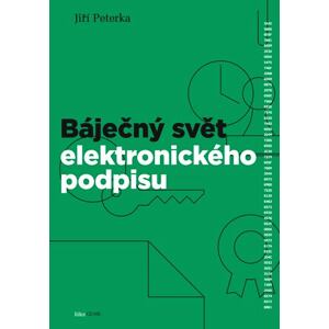 Báječný svět elektronického podpisu