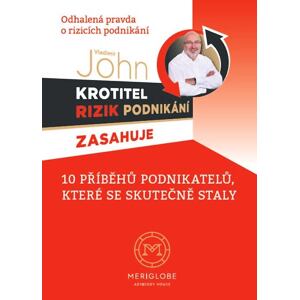 Krotitel rizik podnikani zasahuje - Odhalená pravda o rizicích podnikání