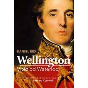 Wellington - Vítěz od Waterloo