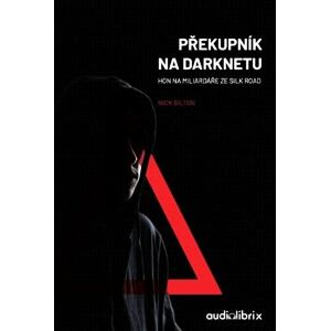 Překupník na Darknetu - Hon na miliardáře ze Silk Road