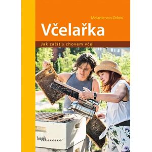 Včelařka - Jak začít s chovem včel