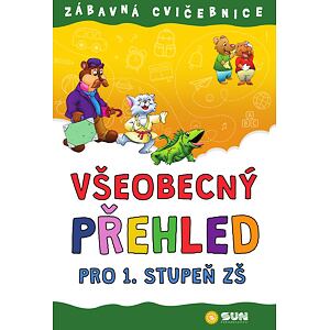 Zábavná cvičebnice Všeobecný přehled pro 1. stupeň