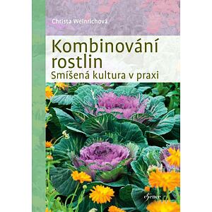 Kombinování rostlin - Smíšená kultura v praxi