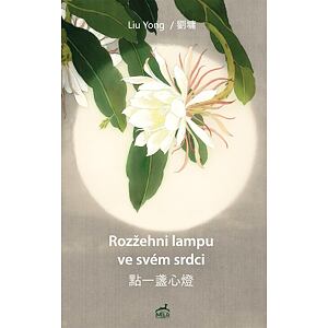 Rozžehni lampu ve svém srdci