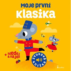 Moje první klasika - zvuková knížka