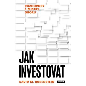 Jak investovat - Rozhovory s mistry oboru