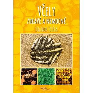 Včely zdravé a nemocné