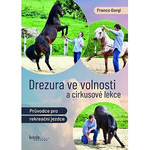 Drezura ve volnosti a cirkusové lekce