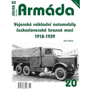 Armáda 20 Vojenské nákladní automobily československé branné moci 1918