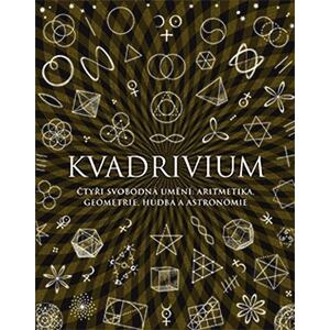 Kvadrivium - Čtyři svobodná umění: aritmetika, geometrie, hudba a astronomie