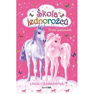 Škola jednorožců 1 - První kamarádi