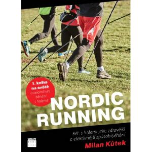 Nordic Running - Běh s holemi jako zdravější a efektivnější způsob běhání