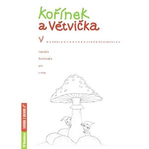 Kořínek a Větvička