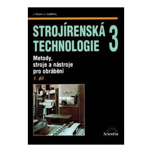 Strojírenská technologie 3, 1.díl