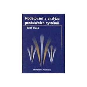 Modelování a analýza produkčních systémů