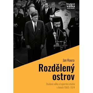 Rozdělený ostrov - Studená válka a „kyperská otázka“ v letech 1960-1974