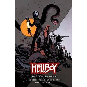 Hellboy - Vstříc mrtvým vodám