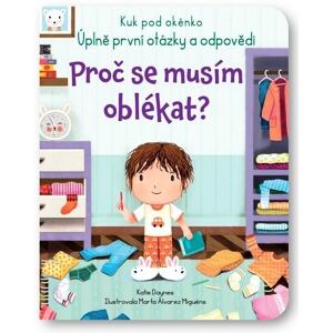 Proč se musím oblékat? - Kuk pod okénko. Úplně první otázky a odpovědi