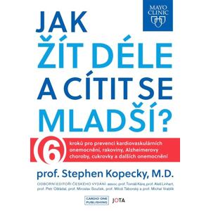 Mayo Clinic: Jak žít déle a cítit se mladší?