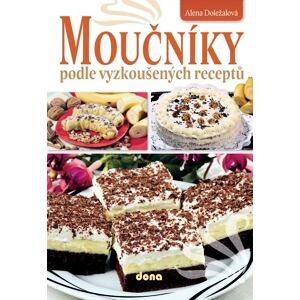 Moučníky podle vyzkoušených receptů