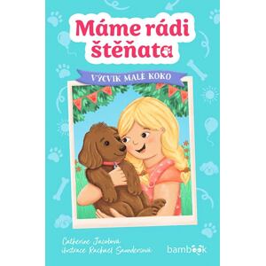 Máme rádi štěňata - Výcvik malé Koko