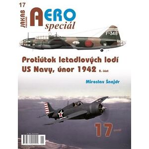 AEROspeciál 17 Protiútok letadlových lodí US Navy, únor 1942, 2. část