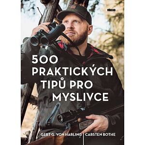 500 praktických tipů pro myslivce