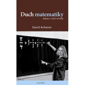 Duch matematiky - Algebra a další lahůdky