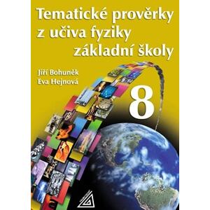 Tematické prověrky z učiva fyziky pro 8. ročník ZŠ