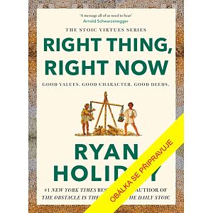 Right Thing, Right Now