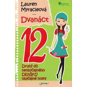 Dvanáct - Neobyčejný deník obyčejné holky
