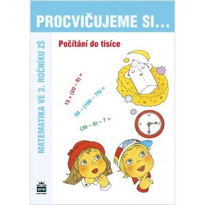 Procvičujeme si...Počítání do tisíce (3.ročník)