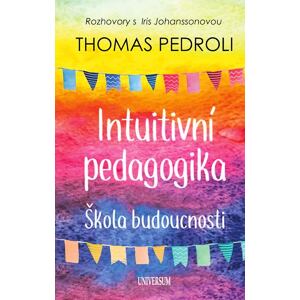 Intuitivní pedagogika: Rozhovory s Iris