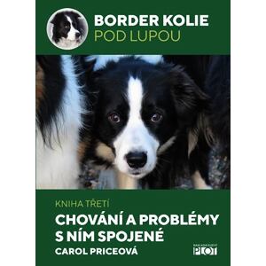 Border kolie pod lupou 3 - Chování a problémy s ním spojené
