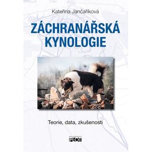 Záchranářská kynologie - Teorie, data, zkušenosti