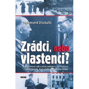Zrádci, nebo vlastenci?