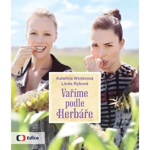 Vaříme podle Herbáře - 200 receptů a rad pro zdraví a inspiraci