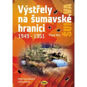 Výstřely na šumavské hranici 1949-1951