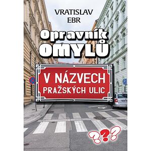 Opravník omylů v názvech pražských ulic