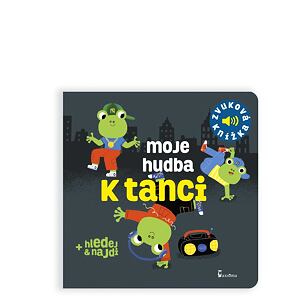 Moje hudba k tanci - Zvuková knížka