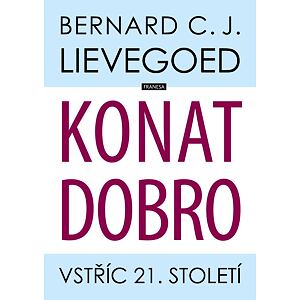 Konat dobro - Vstříc 21. století