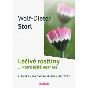 Léčivé rostliny… které ještě neznáte - plevele, divoké rostliny, neofyty