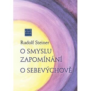 O smyslu zapomínání - O Sebevýchově
