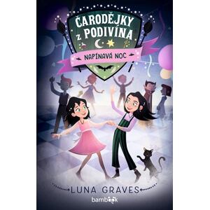 Čarodějky z Podivína 2 - Napínavá noc