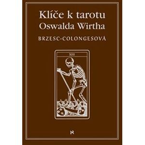 Klíče k tarotu Oswalda Wirtha