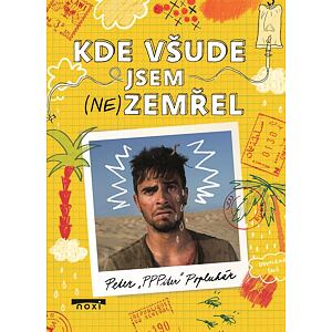 Kde všude jsem (ne)zemřel